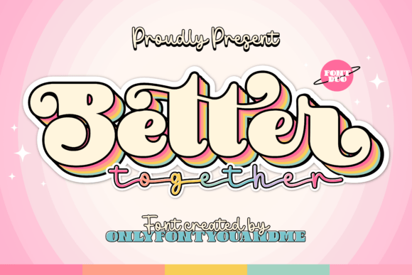 Bettertogether Regular: A Playful Typeface for Creative Makers
