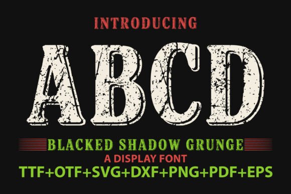Blacked Shadow Grunge: The Ultimate Display Typeface for Bold Campaigns