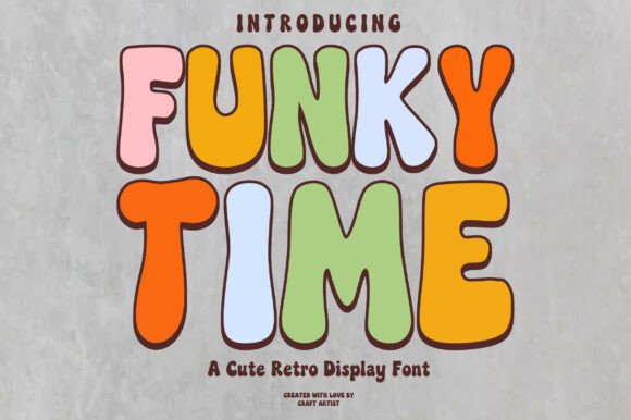 Funky Time Typeface: Bold Retro Fonts for Memorable Brand Identity