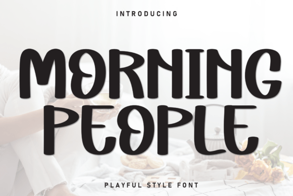 Morning People: A Sweet Handwritten Display Font for Branding