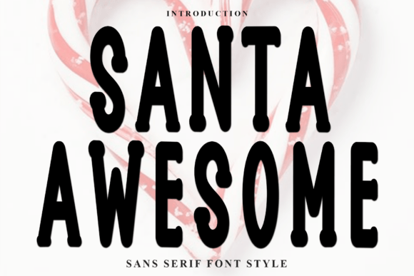 Santa Awesome: A Soft Display Font for Editorial Design